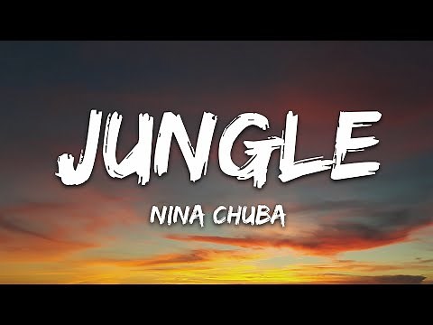 Nina Chuba - Jungle (Lyrics)