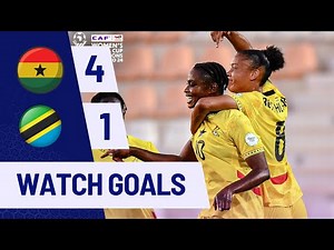 GHANA VS TANZANIA [4-1] | GOALS AND HIGHLIGHTS | WAFCON 2025