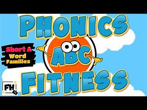 ABC Phonics Fitness Kids Word Family Workout | Pt. 1 (-am, -an, -at, -ap, -ag, -ab, -ad) (Updated)