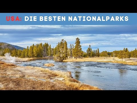 Die besten Nationalparks in den USA!