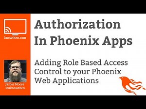 Authorization in Phoenix web applications using Role Based Access Control (RBAC)