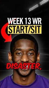 WR Start/Sit in Fantasy Football Week 13
