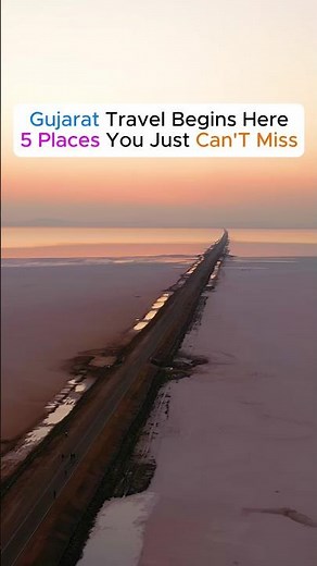 5 Places You Just Can't Miss in Gujarat ✨🐯🦚