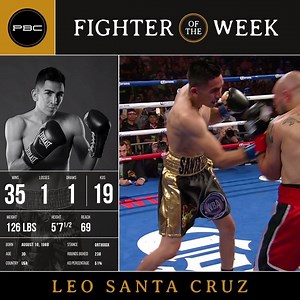 FIGHTER OF THE WEEK: Featherweight World Champ Leo Santa Cruz returns to the ring TONIGHT in his hometown of Los Angeles to defend his WBA 126-pound title vs Mexico’s Rafael Rivera on FOX at 8 pm ET/5 pm PT. #PBConFOX #SantaCruzRivera | Premier Boxing Champions
