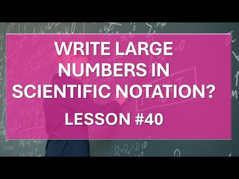 WRITE LARGE NUMBERS IN SCIENTIFIC NOTATION? #40 (BGCSE MATH COURSE)
