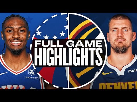 76ERS at NUGGETS | FULL GAME HIGHLIGHTS | January 21, 2025