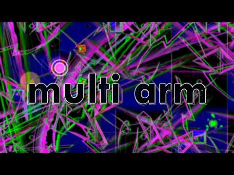 Geometry Dash | multi arm 100%