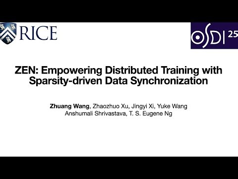 OSDI '25 - ZEN: Empowering Distributed Training with Sparsity-driven Data Synchronization