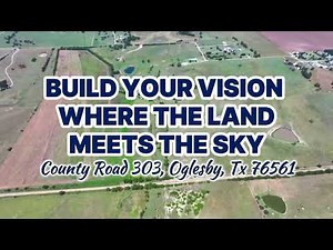 Texas Land for Sale | 52+ Acres in Oglesby