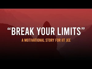 JEE Main 2020 Motivation | Break Your Limits | Prepare for IIT JEE 2020