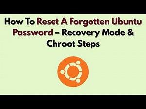 How To Reset A Forgotten Ubuntu Password – Recovery Mode & chroot Steps