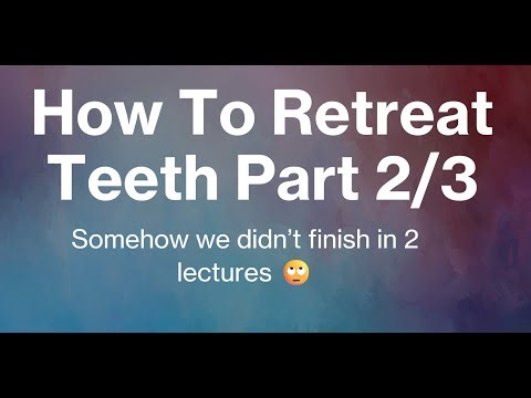 Even More Ways to Retreat Teeth!
