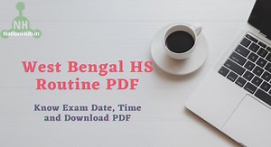 West Bengal HS Routine 2025 PDF Download (Out) ‣ WBCHSE Exam Date for Class 11th & 12th