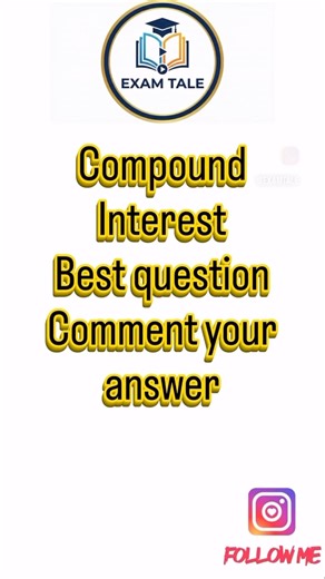 Compound interest challenge! Check your preparation! Follow @ExamTale for more #ssc #ssccgl #yt
