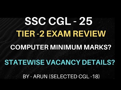 SSC CGL -2025, Review of Tier -2 l Computer minimum marks l State wise vacancy.