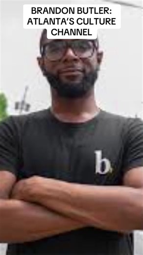 BRANDON BUTLER: ATLANTA’S CULTURE CHANNEL #atlanta #blackbusiness #blackentrepreneurs #blackexcellence #atl