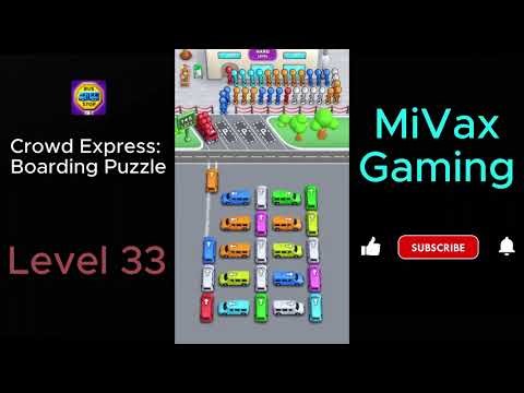 Crowd Express: Boarding Express Level 33