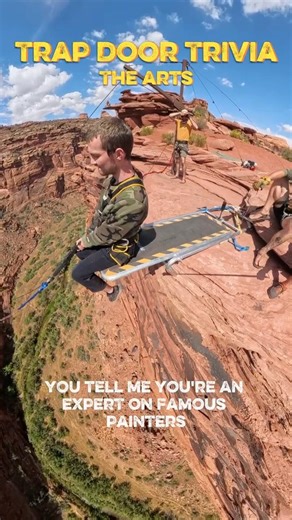 Trap Door Trivia: The Arts | Rope Swing Adventures Moab, Utah