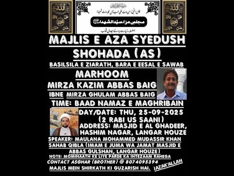LIVE:MAJLIS BASILSILA ZIYARAT BARAYE ESAALE SAWAB ZAWAR MIRZA KAZIM ABBAS BAIG MARHOOM 25 SEP 2025