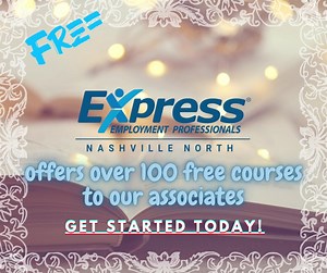 Express North Nashville is a proud user of ExpressLearn. These are FREE courses we offer to our associates to help them achieve their goals. Get started today. | Express Employment Professionals - Nashville, Tennessee