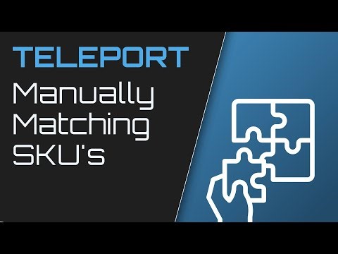 Manually Creating Matches in Teleport | Matching Multiple Colors | SKU Explanation