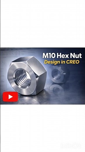 🔩 Nut 3D Design in Creo Simple #Creo #NutDesign #Mechanical #CAD #PTCCreo #Shorts #creoparametric