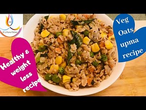 #Oats veg Upma Recipe #jo’s home kitchen
