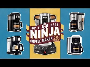 Best Ninja Coffee Maker of 2024 | Honest Review & Top 5 Picks!