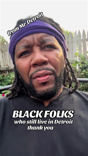 A Message of Love to Black Folks in Detroit