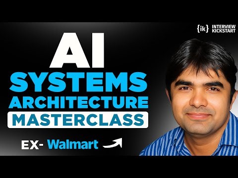AI Systems Architecture Masterclass | FAANG Interview Prep