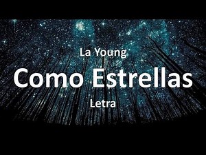 Como estrellas (Letra) - La YounG
