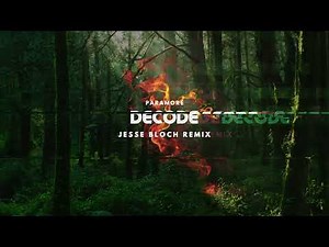 Paramore - Decode (Jesse Bloch Remix)