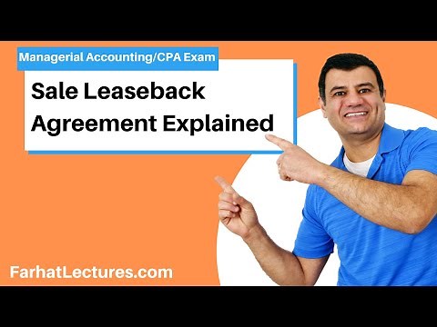 Sale Leaseback Agreement Explained in 5 minutes.