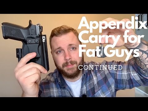 How to Appendix Carry for Fat Guys (continued) / EDC