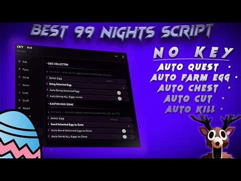 🐰99 Nights Script "NO KEY" WORKING! Auto Chest + Auto Quest + Auto Eggs + Auto Kill + OP Farm!