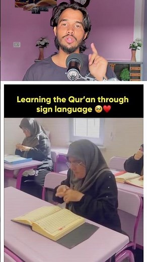 🥰Learning the Qur’an Through Sign Language ❤️ | Beautiful & Inspiring