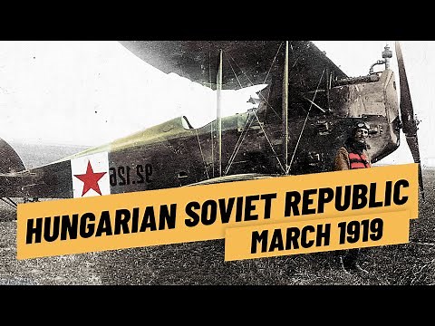 The Lenin Boys Go To War - Hungarian Soviet Republic I THE GREAT WAR 1919