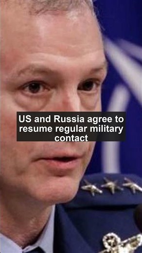 US and Russia agree to resume regular military contact