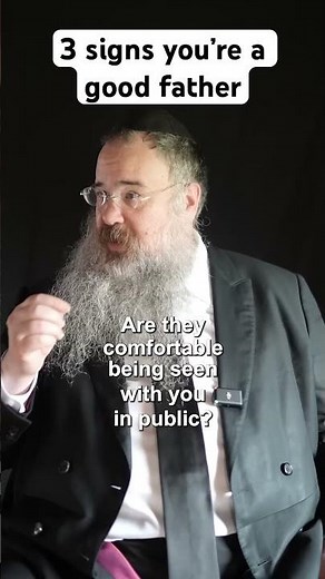 3 signs you’re a good father. #rabbi #wisdom #parenting #shorts #short