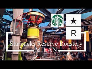 Starbucks Reserve Roastery Milan tour inside