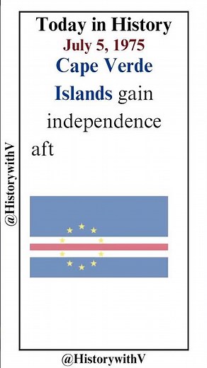 Today in History - Cape Verde Independence - July 5, 1975 #caboverde #independence #capeverdeislands