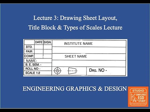Lecture 3:Drawing Sheet Layout, Title Block & Types of Scales | Engineering Graphics & Design#viral