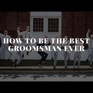 How to Be the Best Groomsman Ever | Esquire Philippines
