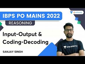 Input Output and Coding Decoding | Reasoning | IBPS PO MAINS 2022 | Sanjay Singh