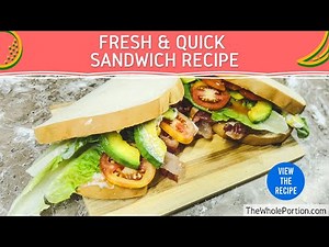 Fresh & Quick Sandwich Recipe (3mins)