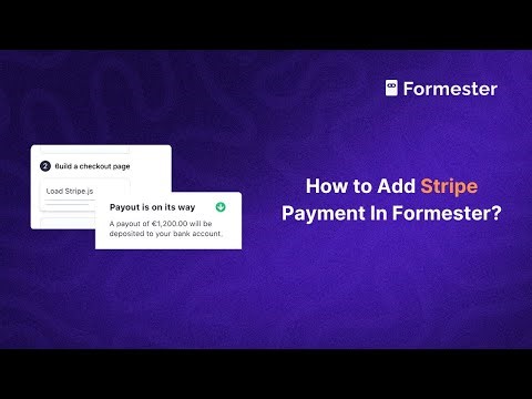 How to Add Stripe Payment In Formester Forms?