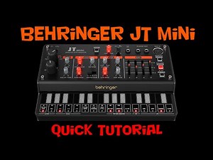 Behringer JT Mini Tutorial Sequencer, Motion Sequence and More