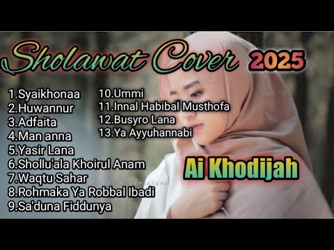 FULL ALBUM SHOLAWAT AI Khodijah 2025 #sholawatterbaru2025 #musik #fullalbum