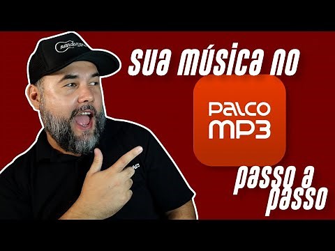 Subindo uma música no Palco MP3 passo a passo