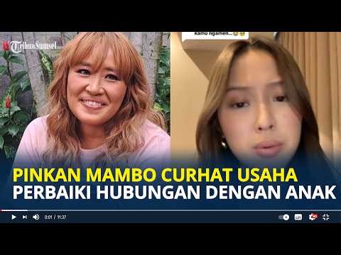 PINKAN Mambo Usaha Perbaiki Hubungan dengan Michelle Ashley Anaknya, Nggak Mudah Tapi Dia Baik
